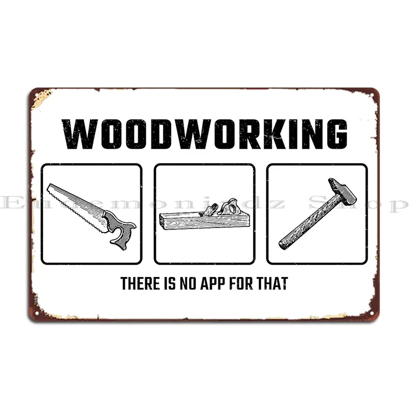 Woodworking Quotes Funny - Grappig houtbewerkingscitaat Houtbewerkingscitaten Metalen bord Poster